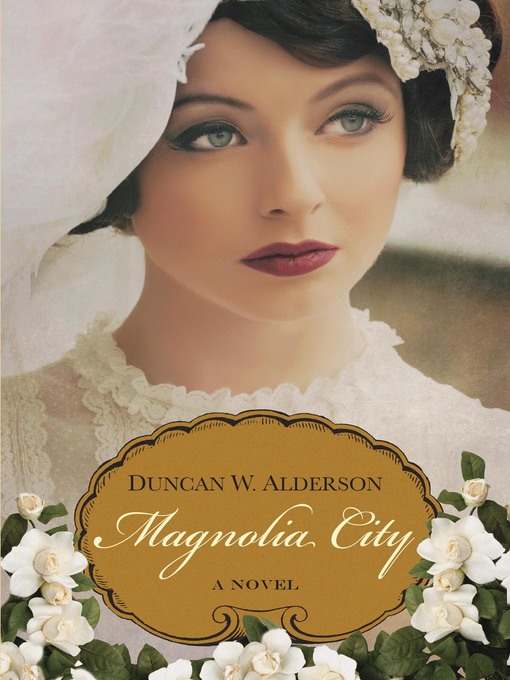 Title details for Magnolia City by Duncan  W. Alderson - Wait list